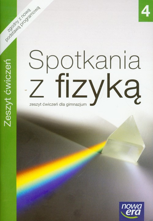 Fizyka. Spotkania z fizyką - ćwiczenia, część 4, gimnazjum