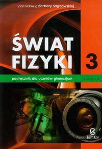Fizyka. Świat fizyki - podręcznik, klasa 3, gimnazjum