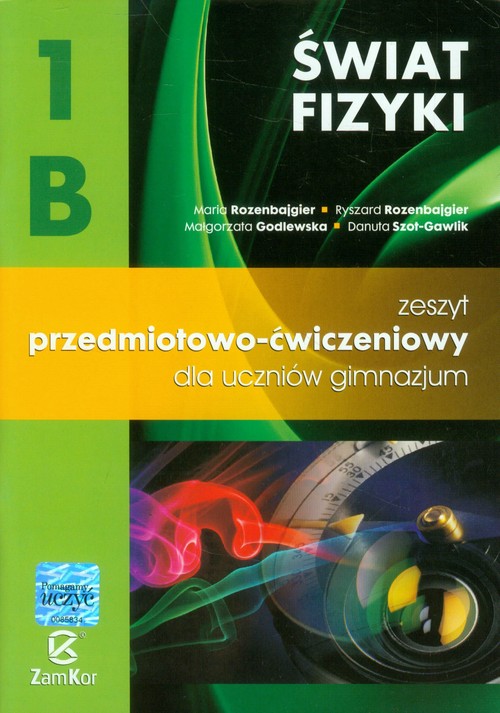 Fizyka. Świat fizyki. Zeszyt przedmiotowo-ćwiczeniowy. Klasa 1. Zeszyt ćwiczeń. Część 1B - gimnazjum