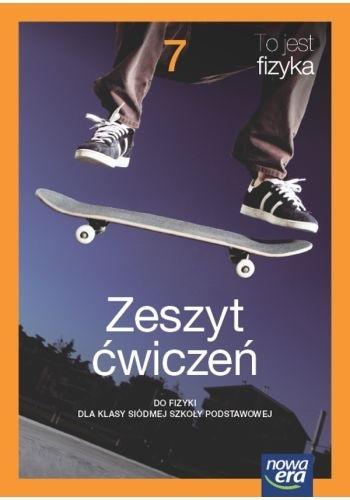 Fizyka to jest fizyka NEON zeszyt ćwiczeń dla klasy 7 szkoły podstawowej EDYCJA 2023-2025