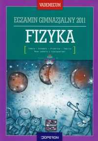 Fizyka Vademecum Egzamin gimnazjalny 2011 z płytą CD
