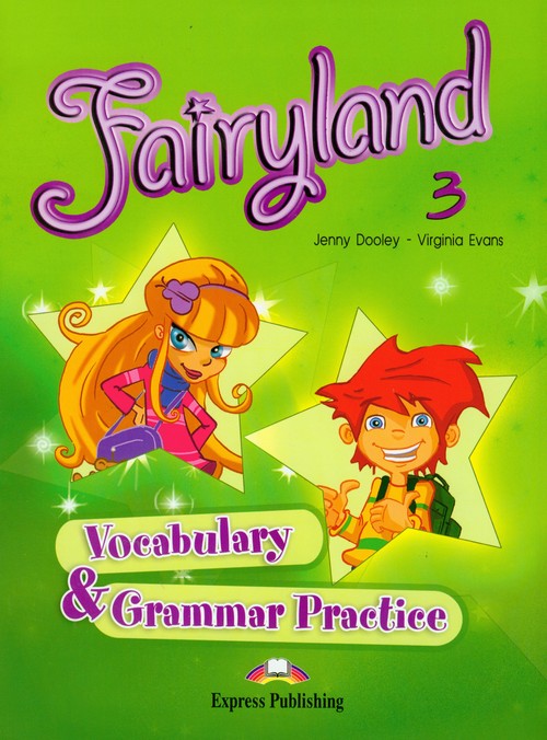 FJęzyk angielski. Fairyland 3 Vocabulary Grammar Practice