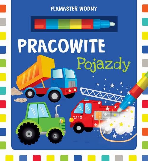 Flamaster wodny Pracowite pojazdy