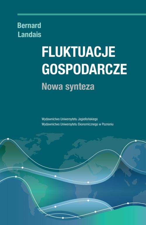 Fluktuacje gospodarcze Nowa synteza
