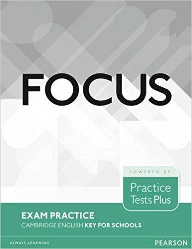 Focus Exam Practice. Cambridge English Key for...