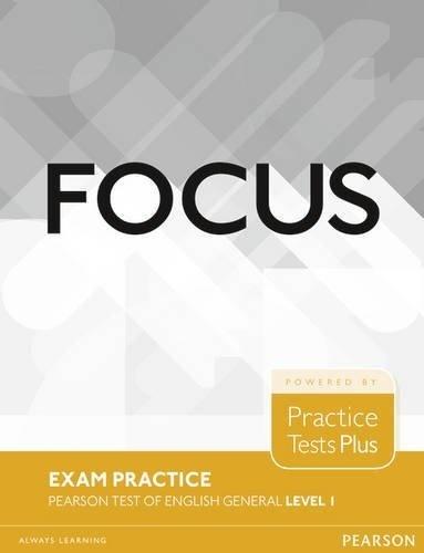 Focus Exam Practice. PTE-G Level 1 (A2) PEARSON