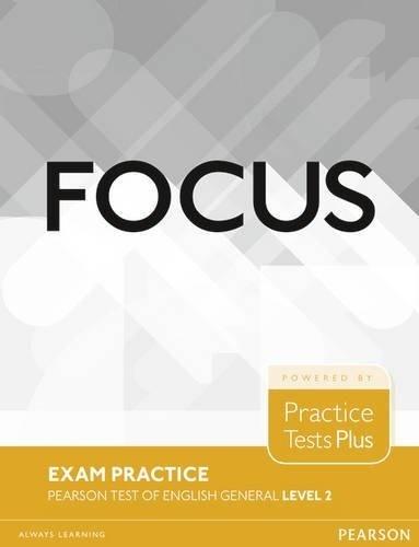 Focus Exam Practice. PTE-G Level 2 (B1) PEARSON