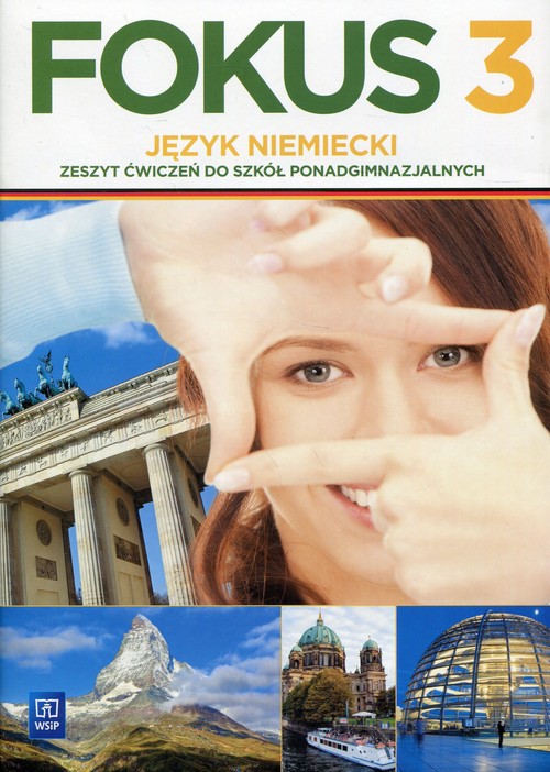 Fokus 3 Język niemiecki Zeszyt ćwiczeń Zakres podstawowy