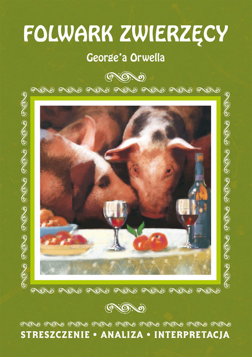 Folwark zwierzęcy George'a Orwella