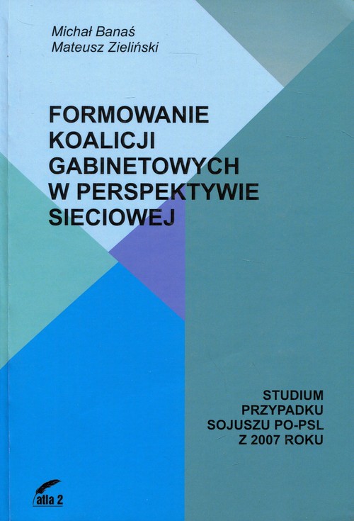 Formowanie koalicji gabinetowych w perspektywie sieciowej