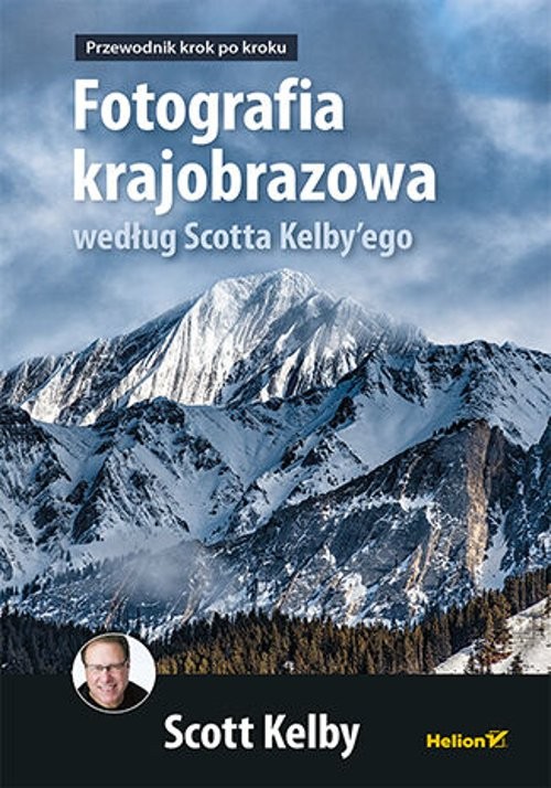 Fotografia krajobrazowa według Scotta Kelby'ego