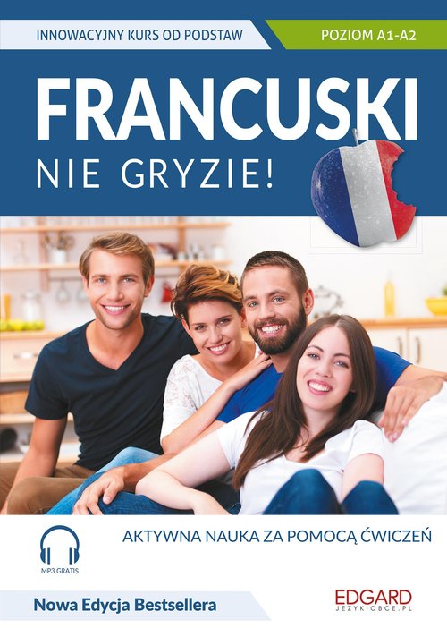 Francuski nie gryzie!+ MP3 Innowacyjny kurs od podstaw