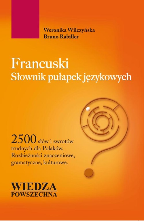 Francuski. Słownik pułapek językowych