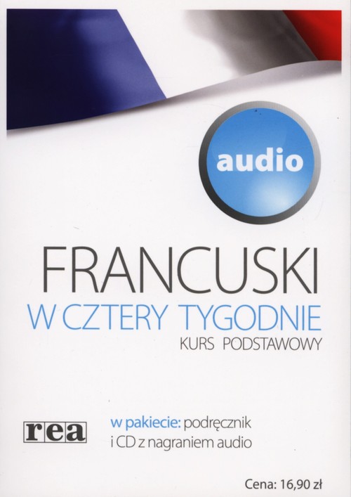 Francuski w cztery tygodnie Kurs podstawowy audio