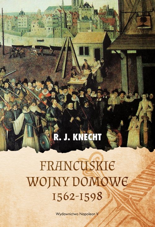 Francuskie wojny domowe 1562-1598