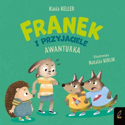 Franek i przyjaciele Awanturka