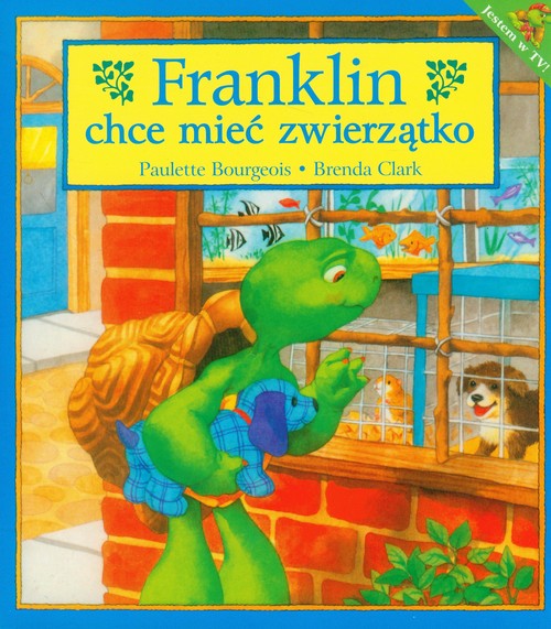 Franklin chce mieć zwierzątko