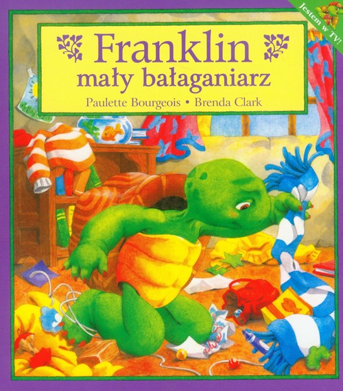Franklin. Mały bałaganiarz