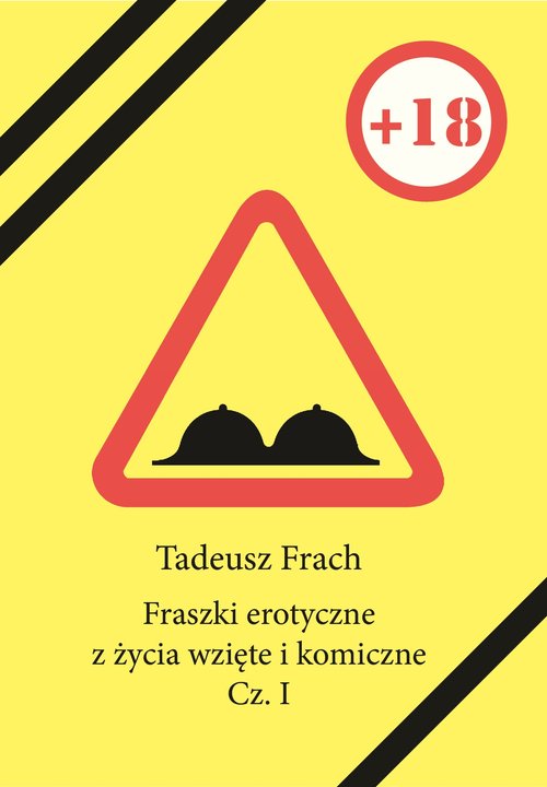 Fraszki erotyczne z życia wzięte i komiczne Część 1