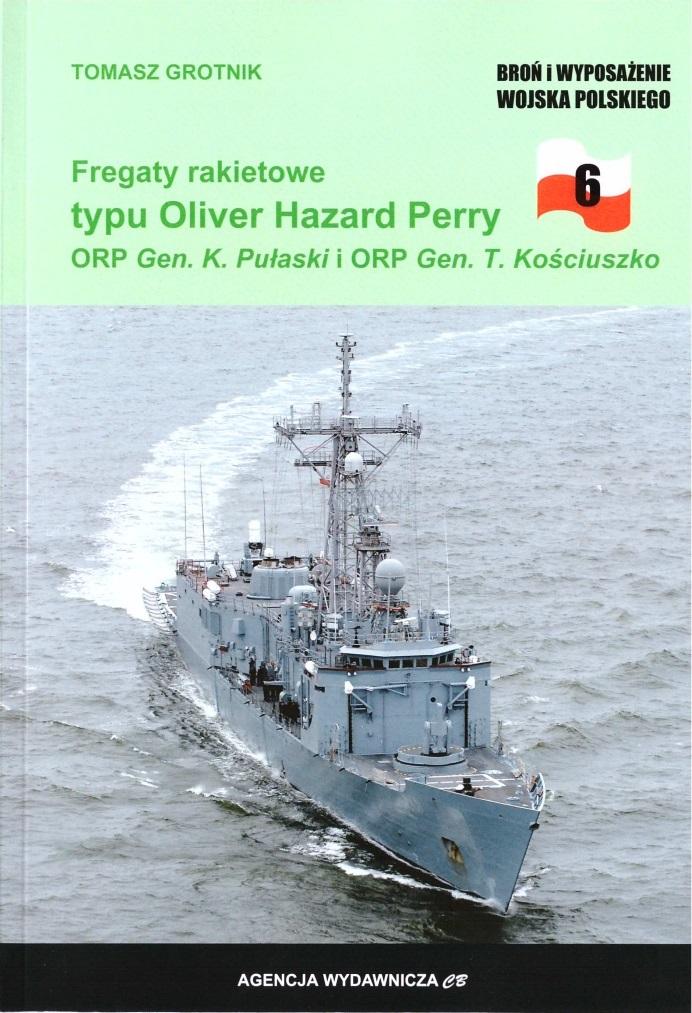 Fregaty rakietowe typu Oliver Hazard Perry ORP Gen. K. Pułaski i ORP Gen. T. Kościuszko