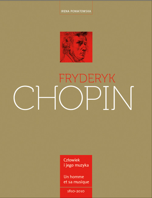 Fryderyk Chopin Człowiek i jego muzyka