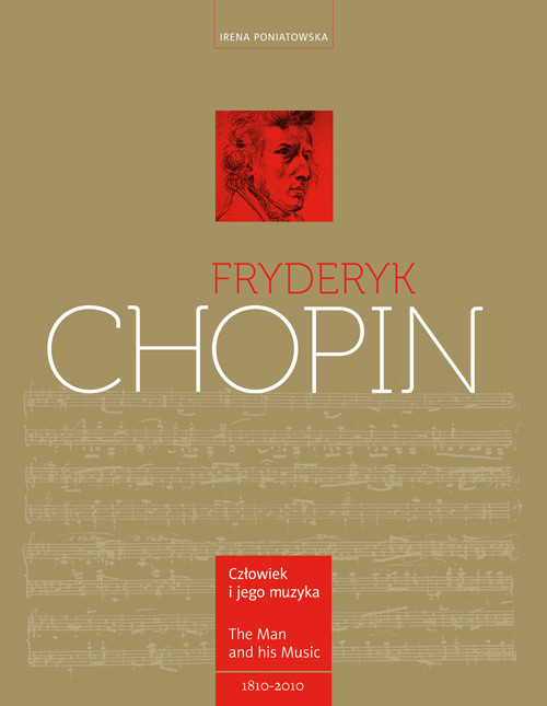 Fryderyk Chopin. Człowiek i jego muzyka/The Man and His Music