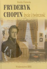 Fryderyk Chopin życie i twórczość z płytą CD