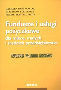 Fundusze i usługi pożyczkowe dla mikro, małych i średnich przedsiębiorstw