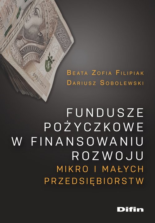 Fundusze pożyczkowe w finansowaniu rozwoju mikro i małych przedsiębiorstw