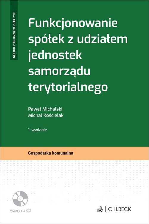 Funkcjonowanie spółek z udziałem jednostek samorządu terytorialnego + płyta CD