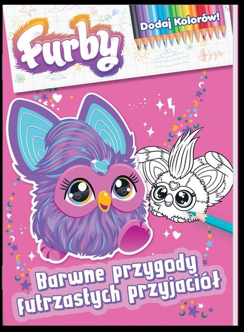 Furby. Dodaj kolorów. Barwne przygody futrzastych przyjaciół
