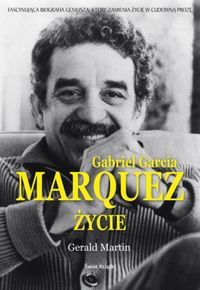 Gabriel Garcia Marquez Życie