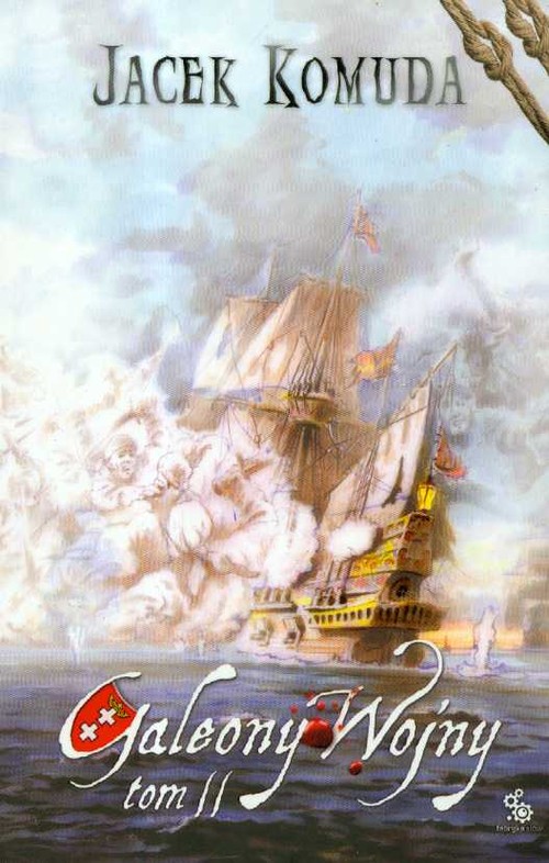 Galeony wojny - tom 2