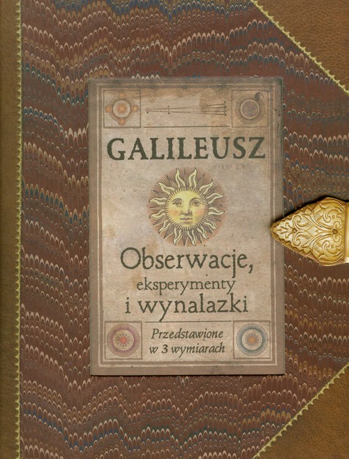 Galileusz. Obserwacje, eksperymenty i wynalazki