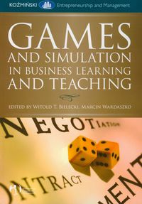Games and Simulations in Business Learning and teaching