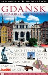 GDAŃSK I POMORZE WSCHODNIE PRZEWODNIK WIEDZY I ŻYCIA