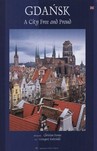 Gdańsk Miasto wolne i dumne