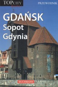 Gdańsk Sopot Gdynia Przewodnik TopCity
