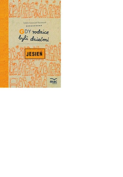 Gdy rodzice byli dziećmi Jesień