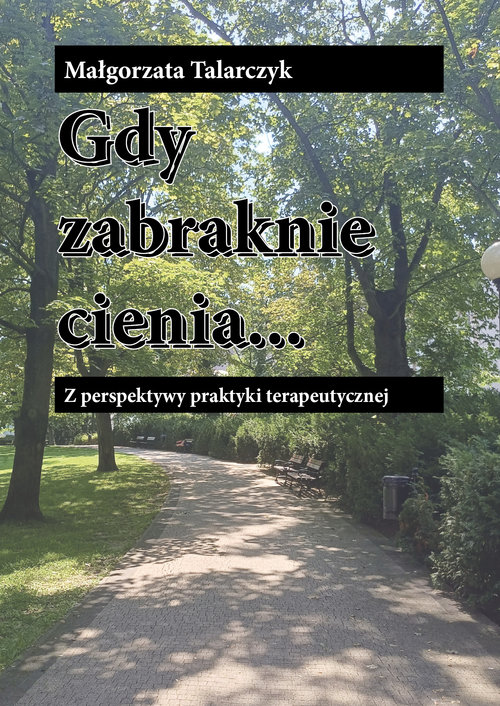 Gdy zabraknie cienia