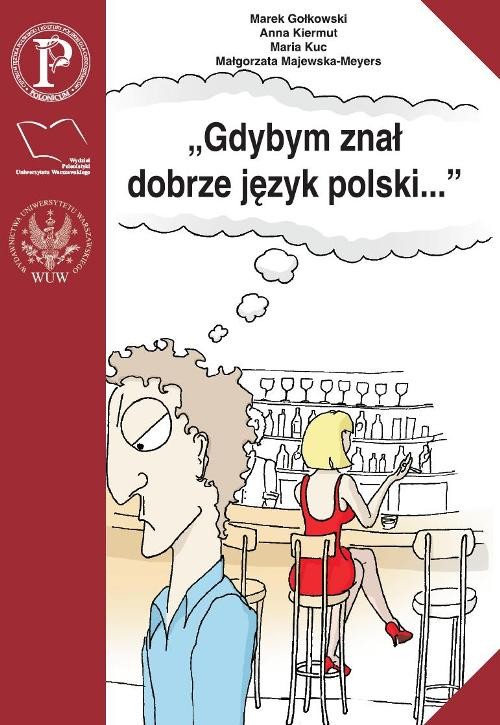 "Gdybym znał dobrze język polski..."