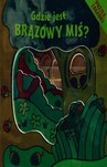 Gdzie jest brązowy miś?