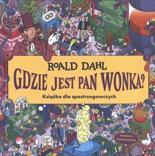 Gdzie jest Pan Wonka?
