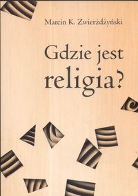 Gdzie jest religia?