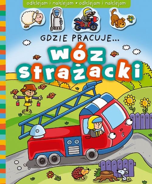 Gdzie pracuje wóz strażacki?