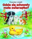 Gdzie się schowały małe zwierzątka? Poszukaj i znajdź