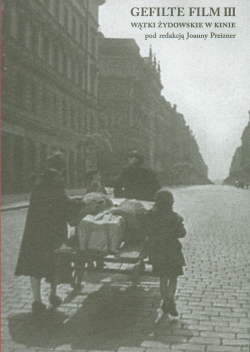 Gefilte Film III. Wątki żydowskie w kinie
