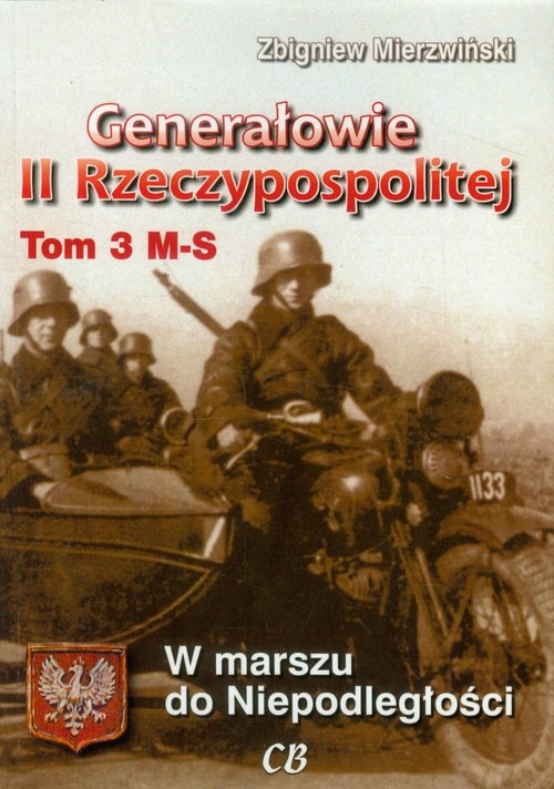 Generałowie II Rzeczypospolitej tom 3 M-S