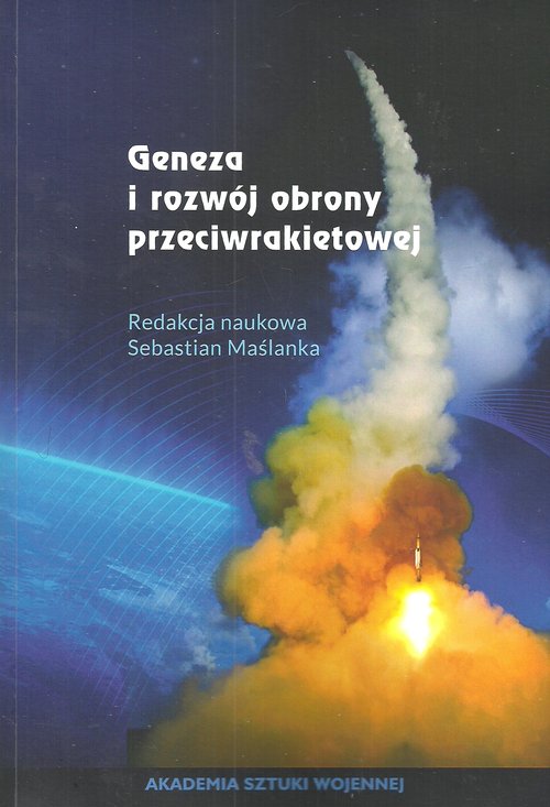 Geneza i rozwój obrony przeciwrakietowej