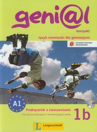 Genial 1B Kompakt Podręcznik z ćwiczeniami + CD Język niemiecki dla gimnazjum. Kurs dla początkujący